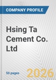 Hsing Ta Cement Co. Ltd. Fundamental Company Report Including Financial, SWOT, Competitors and Industry Analysis- Product Image