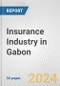 Insurance Industry in Gabon: Business Report 2024 - Product Image