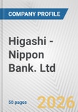 Higashi - Nippon Bank. Ltd. Fundamental Company Report Including Financial, SWOT, Competitors and Industry Analysis- Product Image