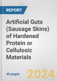Artificial Guts (Sausage Skins) of Hardened Protein or Cellulosic Materials: European Union Market Outlook 2023-2027- Product Image
