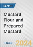 Mustard Flour and Prepared Mustard: European Union Market Outlook 2023-2027- Product Image
