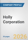 Holly Corporation Fundamental Company Report Including Financial, SWOT, Competitors and Industry Analysis- Product Image