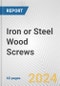 Iron or Steel Wood Screws: European Union Market Outlook 2023-2027 - Product Image
