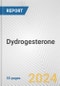 Dydrogesterone: 2017 Global and Regional Analysis and Forecast to 2022 - Product Image