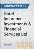 Harel Insurance Investments & Financial Services Ltd Fundamental Company Report Including Financial, SWOT, Competitors and Industry Analysis- Product Image