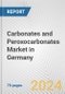 Carbonates and Peroxocarbonates Market in Germany: Business Report 2024 - Product Image