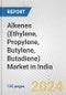 Alkenes (Ethylene, Propylene, Butylene, Butadiene) Market in India: Business Report 2024 - Product Image