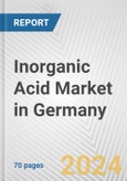 Inorganic Acid Market in Germany: Business Report 2024- Product Image