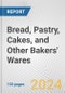 Bread, Pastry, Cakes, and Other Bakers' Wares: European Union Market Outlook 2023-2027 - Product Image