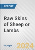 Raw Skins of Sheep or Lambs: European Union Market Outlook 2023-2027- Product Image