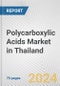 Polycarboxylic Acids Market in Thailand: Business Report 2024 - Product Image