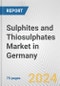Sulphites and Thiosulphates Market in Germany: Business Report 2024 - Product Image