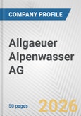 Allgaeuer Alpenwasser AG Fundamental Company Report Including Financial, SWOT, Competitors and Industry Analysis- Product Image