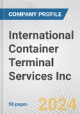 International Container Terminal Services Inc. Fundamental Company Report Including Financial, SWOT, Competitors and Industry Analysis- Product Image