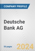 Deutsche Bank AG Fundamental Company Report Including Financial, SWOT, Competitors and Industry Analysis- Product Image