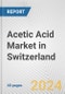 Acetic Acid Market in Switzerland: 2017-2023 Review and Forecast to 2027 - Product Image