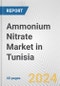 Ammonium Nitrate Market in Tunisia: 2017-2023 Review and Forecast to 2027 - Product Image