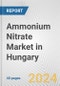Ammonium Nitrate Market in Hungary: 2017-2023 Review and Forecast to 2027 - Product Image