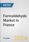 Formaldehyde Market in France: 2017-2023 Review and Forecast to 2027 - Product Image