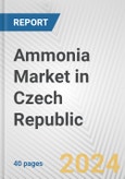 Ammonia Market in Czech Republic: 2017-2023 Review and Forecast to 2027- Product Image