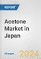 Acetone Market in Japan: 2017-2023 Review and Forecast to 2027 - Product Image