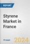 Styrene Market in France: 2017-2023 Review and Forecast to 2027 - Product Image