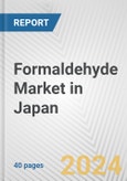 Formaldehyde Market in Japan: 2017-2023 Review and Forecast to 2027- Product Image