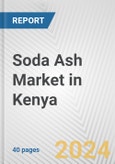 Soda Ash Market in Kenya: 2017-2023 Review and Forecast to 2027- Product Image