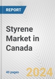 Styrene Market in Canada: 2017-2023 Review and Forecast to 2027- Product Image