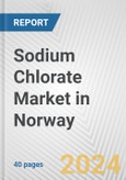 Sodium Chlorate Market in Norway: 2017-2023 Review and Forecast to 2027- Product Image