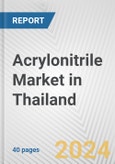 Acrylonitrile Market in Thailand: 2017-2023 Review and Forecast to 2027- Product Image