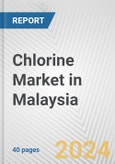 Chlorine Market in Malaysia: 2017-2023 Review and Forecast to 2027- Product Image