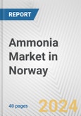 Ammonia Market in Norway: 2017-2023 Review and Forecast to 2027- Product Image