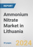 Ammonium Nitrate Market in Lithuania: 2017-2023 Review and Forecast to 2027- Product Image