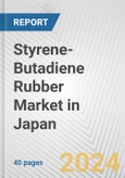 Styrene-Butadiene Rubber Market in Japan: 2017-2023 Review and Forecast to 2027- Product Image