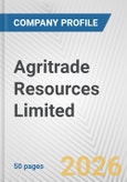 Agritrade Resources Limited Fundamental Company Report Including Financial, SWOT, Competitors and Industry Analysis- Product Image
