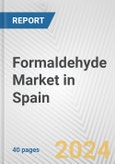 Formaldehyde Market in Spain: 2017-2023 Review and Forecast to 2027- Product Image