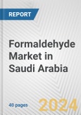 Formaldehyde Market in Saudi Arabia: 2017-2023 Review and Forecast to 2027- Product Image