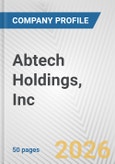 Abtech Holdings, Inc. Fundamental Company Report Including Financial, SWOT, Competitors and Industry Analysis- Product Image