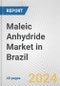 Maleic Anhydride Market in Brazil: 2017-2023 Review and Forecast to 2027 - Product Image
