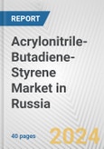 Acrylonitrile-Butadiene-Styrene Market in Russia: 2017-2023 Review and Forecast to 2027- Product Image