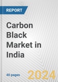 Carbon Black Market in India: 2017-2023 Review and Forecast to 2027- Product Image