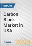 Carbon Black Market in USA: 2017-2023 Review and Forecast to 2027- Product Image