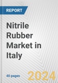 Nitrile Rubber Market in Italy: 2017-2023 Review and Forecast to 2027- Product Image