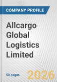 Allcargo Global Logistics Limited Fundamental Company Report Including Financial, SWOT, Competitors and Industry Analysis- Product Image