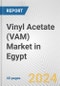Vinyl Acetate (VAM) Market in Egypt: 2017-2023 Review and Forecast to 2027 - Product Image