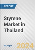 Styrene Market in Thailand: 2017-2023 Review and Forecast to 2027- Product Image