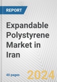 Expandable Polystyrene Market in Iran: 2017-2023 Review and Forecast to 2027- Product Image