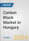 Carbon Black Market in Hungary: 2017-2023 Review and Forecast to 2027- Product Image