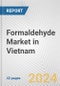 Formaldehyde Market in Vietnam: 2017-2023 Review and Forecast to 2027 - Product Image
